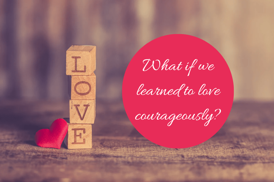 Courageous Love