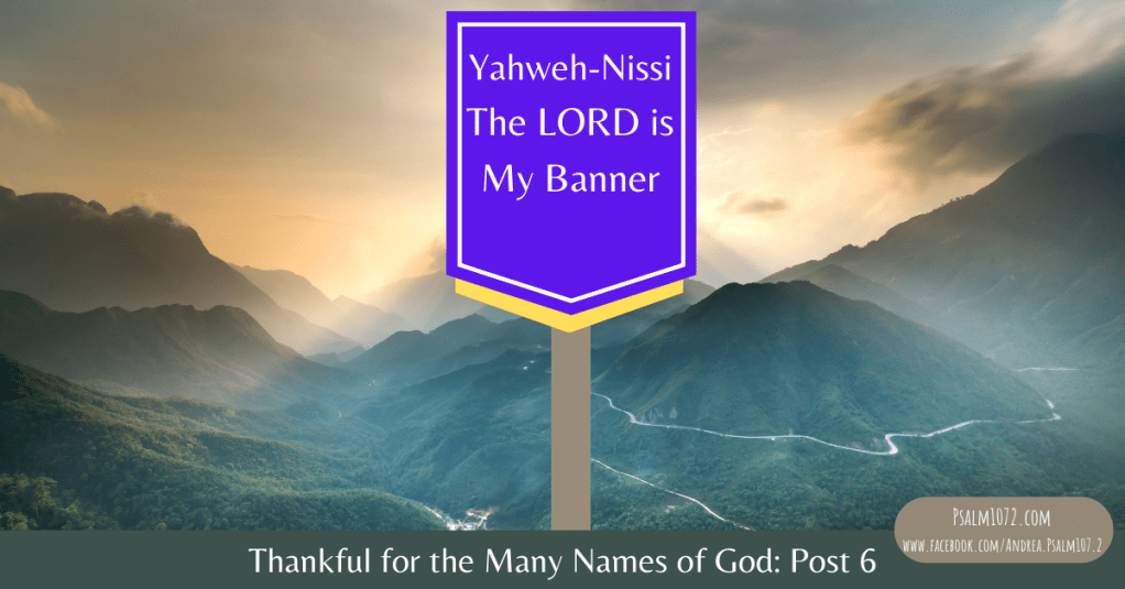 Yahweh Nissi: The Lord is Our Banner