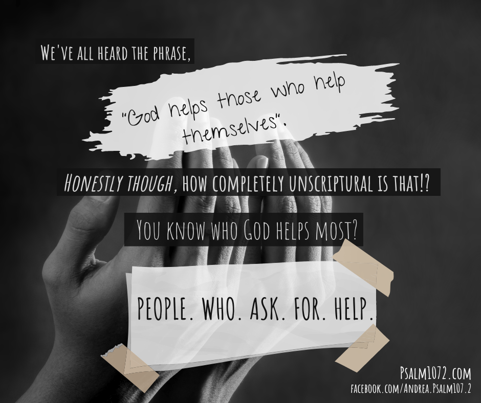 God Helps Those Who…