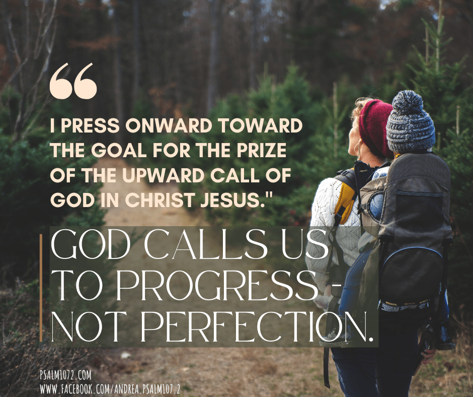 I Press Onward Toward the&nbsp;Goal…