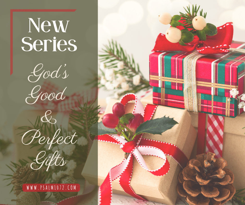 God’s Good and Perfect Gifts (1)