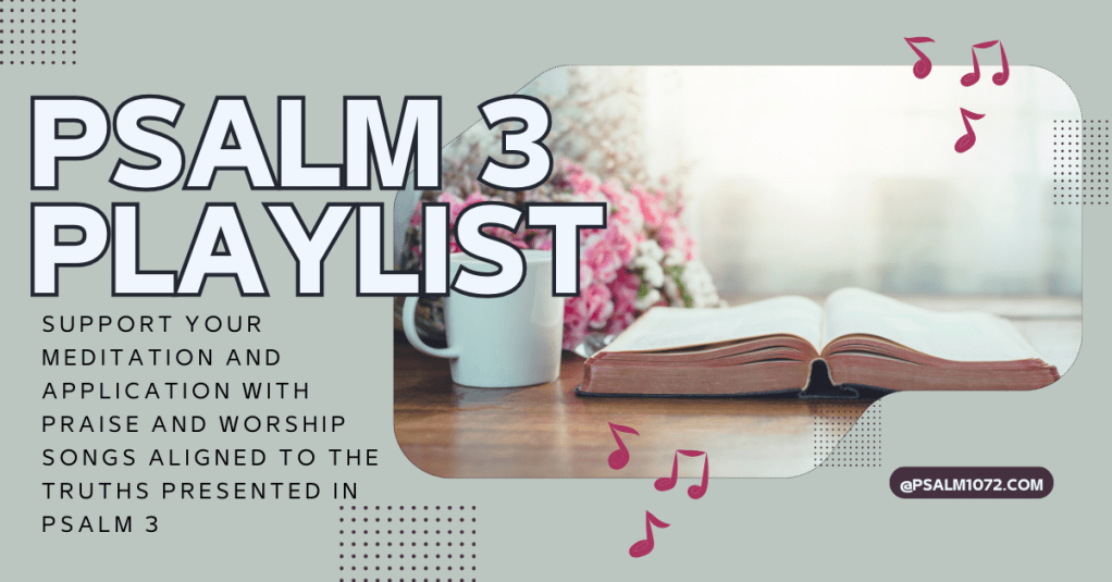 Playlist for Psalm 3