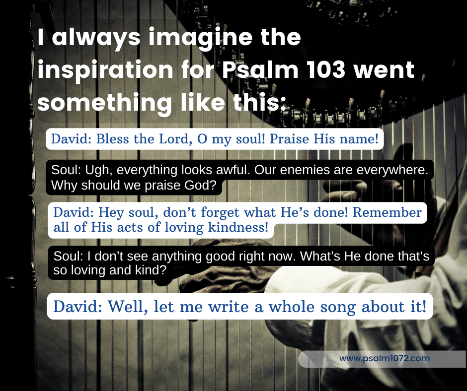Psalm 103: Bless the Lord, O my&nbsp;soul!