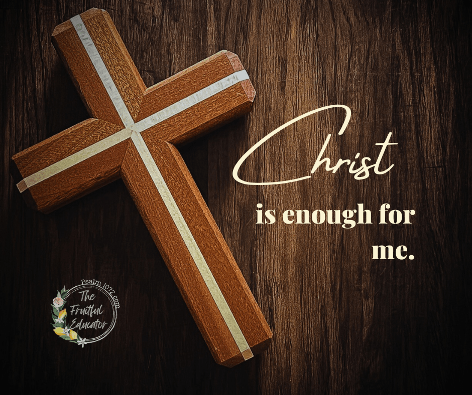 Christ is Enough For&nbsp;Me